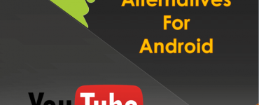 5 Best YouTube App Alternatives for Android Phone