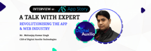 AppStory Interviewed Mritunjay Kumar Singh- CEO of Digital Auxilio Technologies