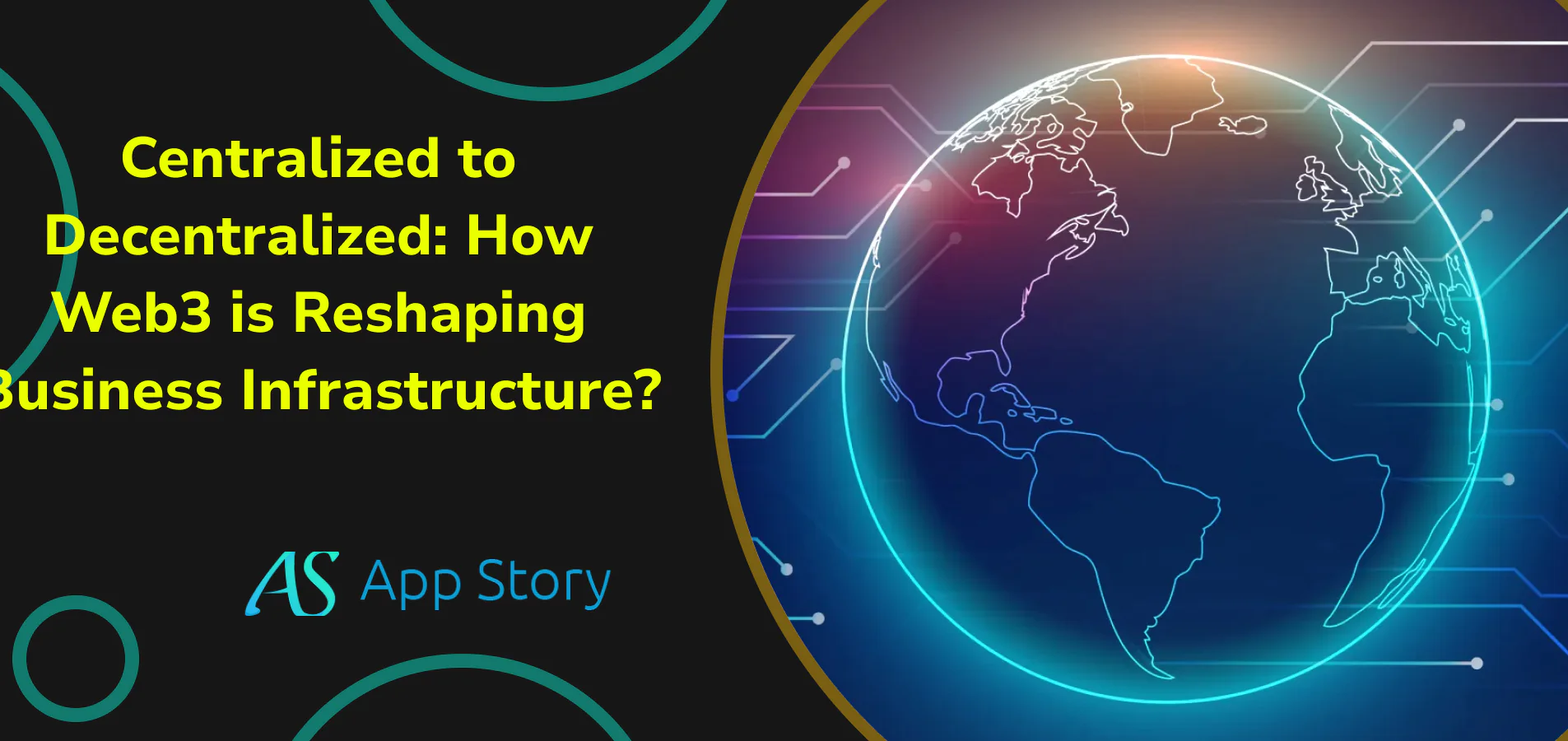 Centralized to Decentralized: How Web3 is Reshaping Business Infrastructure?