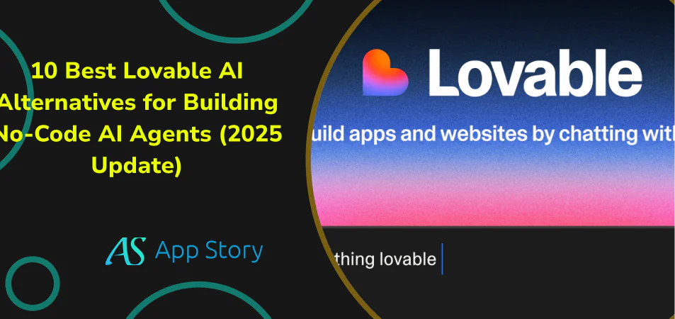 ATS 10 Best Lovable AI Alternatives for Building No Code AI Agents 2025 Update